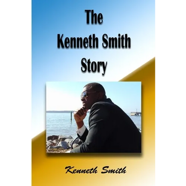 The Kenneth Smith Story