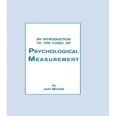 An Introduction to the Logic of Psychological Measurement
