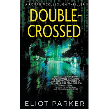 Double-Crossed: A Ronan McCullough Thriller