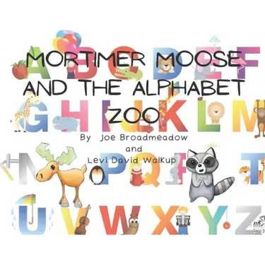 Mortimer Moose and the Alphabet Zoo