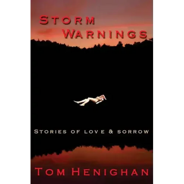 Storm Warnings: stories of love and sorrow
