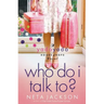 Who Do I Talk To?