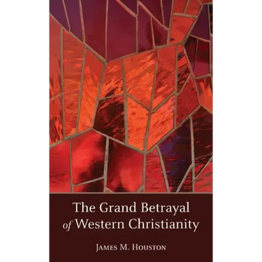 The Grand Betrayal of Western Christianity