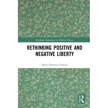 Rethinking Positive and Negative Liberty