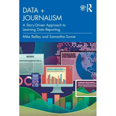 Data + Journalism: A Story-Driven Approach to Learning Data Reporting