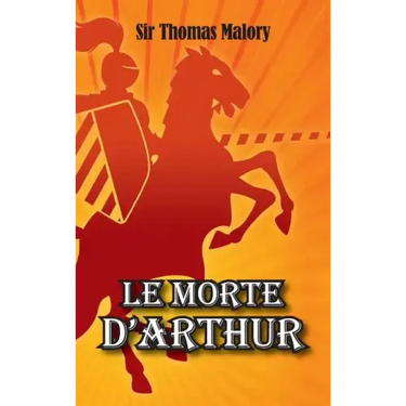 Le Morte D'Arthur