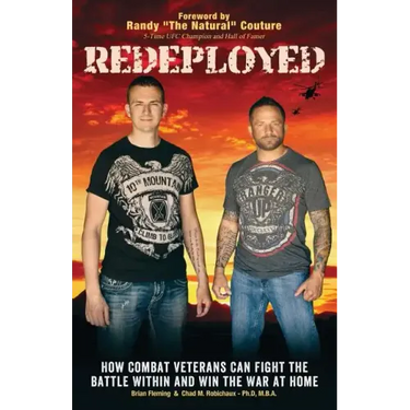 Redeployed: How Combat Veterans Can Fight the Battle Within and Win the War at Home
