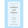 Evidence and Inquiry: A Pragmatist Reconstruction of Epistemology