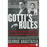 Gotti's Rules: The Story of John Alite, Junior Gotti, and the Demise of the American Mafia