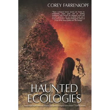 Haunted Ecologies