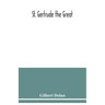 St. Gertrude the Great
