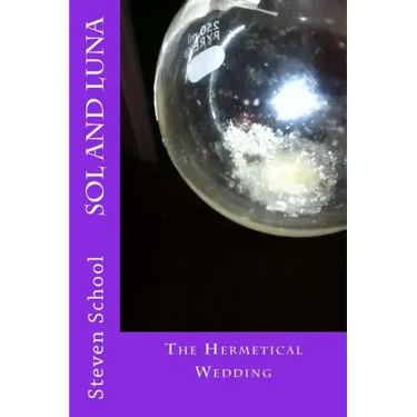SOL and LUNA: The Hermetical Wedding