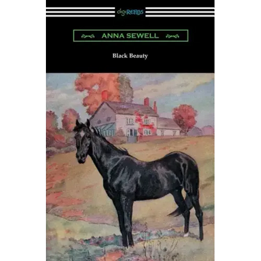 Black Beauty (Illustrated by Robert L. Dickey)