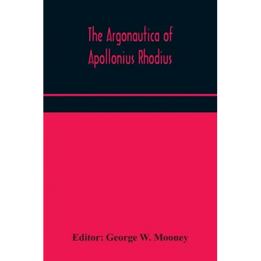 The Argonautica of Apollonius Rhodius