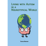 Living with Autism in a Neurotypical World