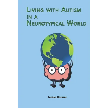 Living with Autism in a Neurotypical World