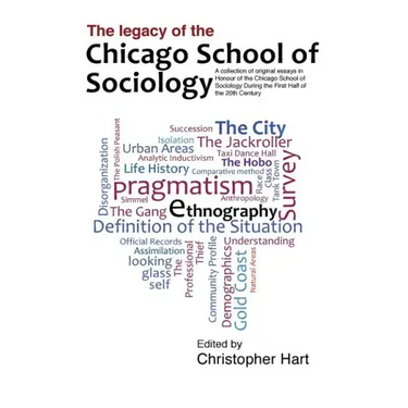 Legacy of the Chicago School. A Collection of Essays in Honour of the Chicago School of Sociology During the First Half of the 20th Century.