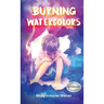 Burning Watercolors