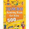 Jumbo Activity Book for Kids Ages 4-8: 500 Different Activities