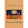 About the Dybbuks: Jewish Historical Fiction From Pittsburgh's Hill District