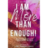 I Am More Than Enough: Stories from Women Powered by Purpose