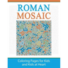 Roman Mosaic: Coloring Pages for Kids and Kids at Heart