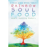 Rainbow Soul Food: Heart Opening Poetry