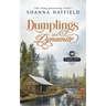 Dumplings and Dynamite: A Sweet Historical Western Romance