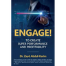 Engage!: To Create Super Performance and Profitability