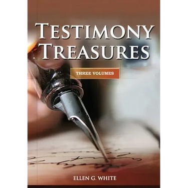 Testimony Treasures 3 Volumes in 1: country living counsels, final time events explained, the three angels message, adventist home counsels and messag