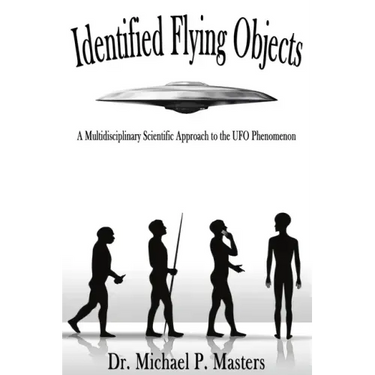 Identified Flying Objects: A Multidisciplinary Scientific Approach to the UFO Phenomenon
