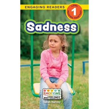 Sadness: Emotions and Feelings (Engaging Readers, Level 1)