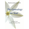 The Genealogy of the Soul: A Personal Guide to Family Constellation Work