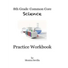 8th Grade Common Core Science Practice Workbook: Chemical Reactions