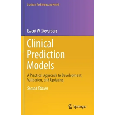 Clinical Prediction Models: A Practical Approach to Development, Validation, and Updating