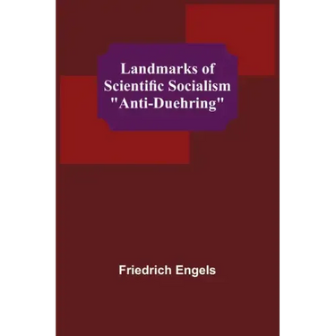 Landmarks of Scientific Socialism: "Anti-Duehring"
