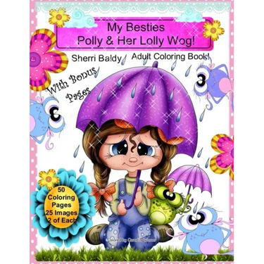 My Besties Polly & Her Lolly Wog! Sherri Baldy Adult Coloring Book