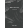 All Those Old Sayings: A Collection of Poetry