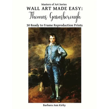 Wall Art Made Easy: Thomas Gainsborough: 30 Ready to Frame Reproduction Prints