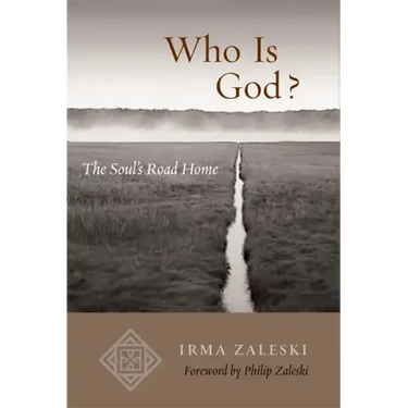 Who Is God?: The Soul's Road Home