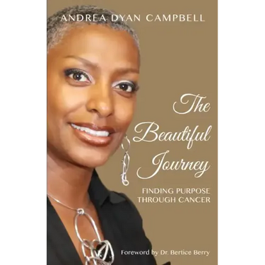 The Beautiful Journey: Finding Purpose Through Cancer