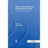 Others and Outcasts in Early Modern Europe: Picturing the Social Margins