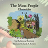 The Moss People Chronicles 1-2