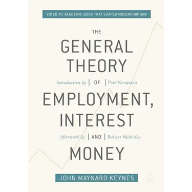 The General Theory of Employment, Interest, and Money