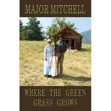 Where the Green Grass Grows: Book Two of the Manhunter Series