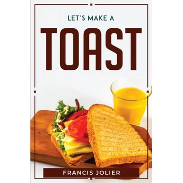 Let's Make a Toast