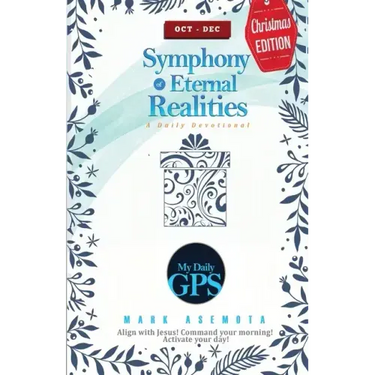 Symphonies of Eternal Realities - Oct 2022 Daily GPS Devotional