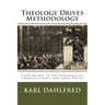 Theology Drives Methodology: Conversion in the Theology of Charles Finney and John Nevin