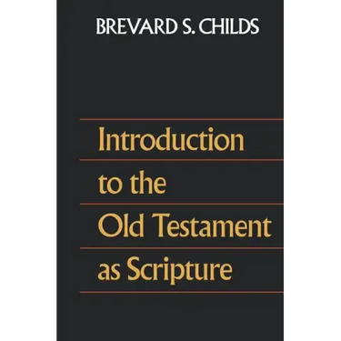 Introduction to the Old Testament as Scripture