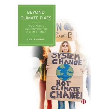 Beyond Climate Fixes: From Public Controversy to System Change